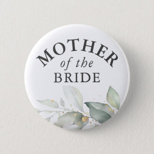 Mother of the Bride - Elegant Greenery Gold Leaves Button