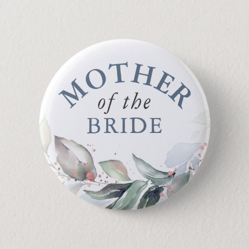 Mother of the Bride _ Elegant Greenery Leaves Button