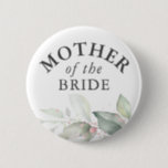 Mother of the Bride - Elegant Greenery Leaves Button<br><div class="desc">Watercolor leaves greenery and rose gold foliage bridal shower,  wedding buttons</div>