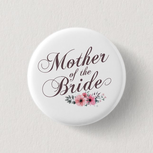 Mother of the Bride Elegant Wedding | Pin Button (Front)