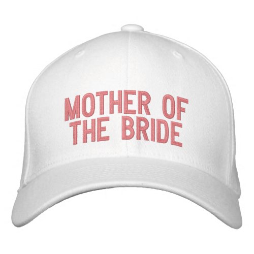 Mother of the Bride Embroidered Baseball Cap