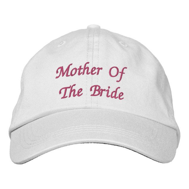 Mother Of The Bride  Embroidered Baseball Cap (Front)
