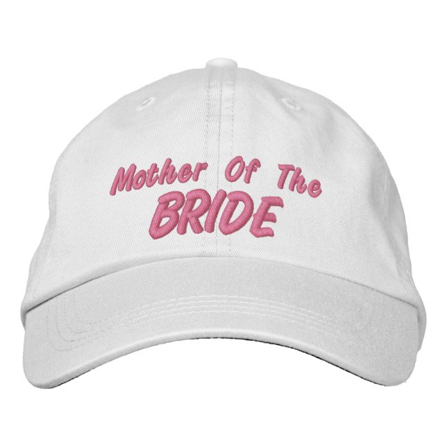 Mother of the Bride Embroidered Baseball Cap (Front)