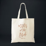 Mother of the Bride | Faux Rose Gold Bridal Party Tote Bag<br><div class="desc">This modern and stylish personalized tote bag for the mother of the bride features trendy faux rose gold look script typography and her name. The perfect wedding thank you gift for your bridal party!</div>