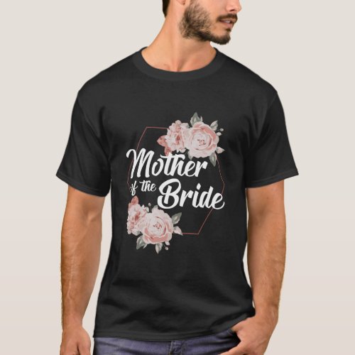 Mother Of The Bride Floral Blush Wedding Gift Desi T_Shirt
