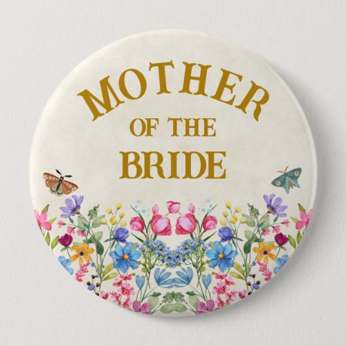Mother of the Bride Floral Butterfly Bridal Party Button