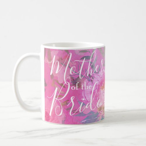 Mother of the Bride Floral Pink Modern Coffee Mug