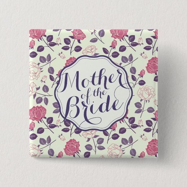 Mother of the Bride Floral Wedding Pin Button (Front)