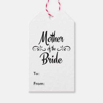 Mother Of The Bride - Funny Rehearsal Dinner Gift Tags by BridalSuite at Zazzle