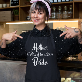 Mother Of The Bride Funny Wedding Dinner Chef Apron by BridalSuite at Zazzle