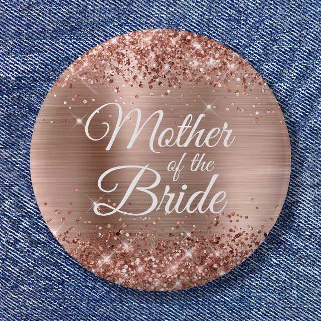 Mother of the Bride Glittery Rose Gold Foil Button (Mother of the Bride Glittery Rose Gold Foil Button)
