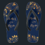 Mother of the Bride Gold Foliage Navy Blue Flip Flops<br><div class="desc">These gorgeous Mother of the Bride gold foliage navy blue flip flops have a dark blue background that is adorned with an intricate gold floral greenery pattern and customizable modern typography. The combination of the rich navy and the shimmering gold create an elegant and luxurious aesthetic. It's a beautiful gift...</div>