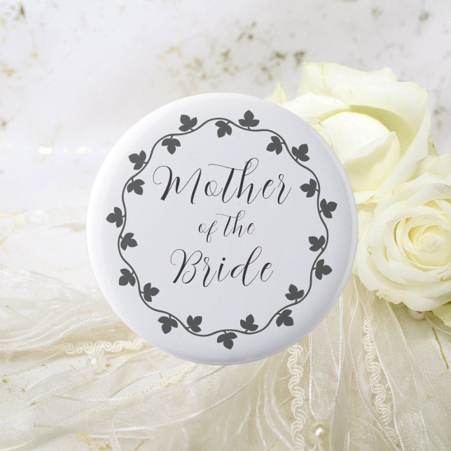 Mother of the Bride Gray Ivy Wreath Wedding Button (In Situ Wedding)