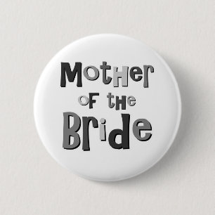 Mother of the Bride Gray Pinback Button