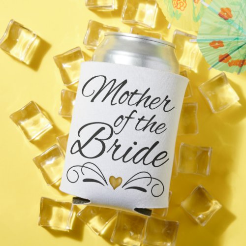 Mother Of The Bride _ Heart Of Gold Can Cooler
