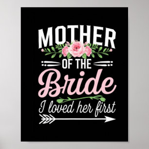 Mother Of The Bride I Loved Her First  Poster