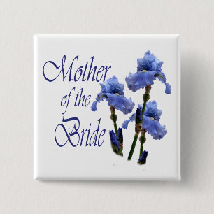 Mother of the Bride/ Iris Pinback Button
