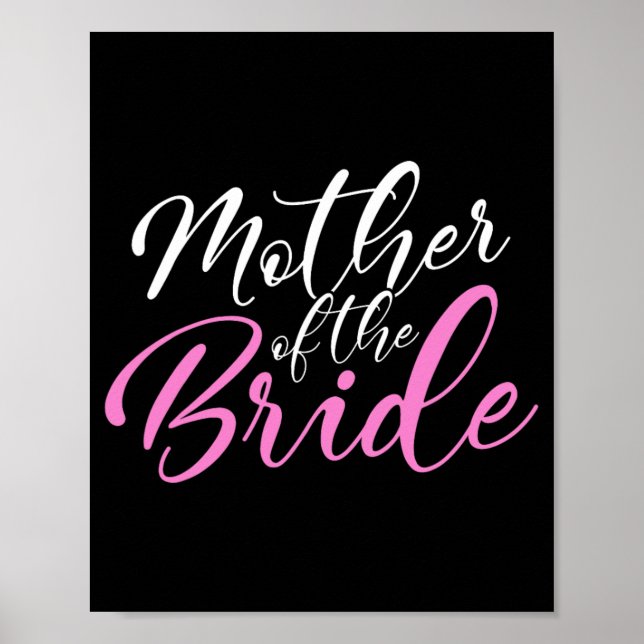 Mother Of The Bride Matching Wedding Party  Poster (Front)