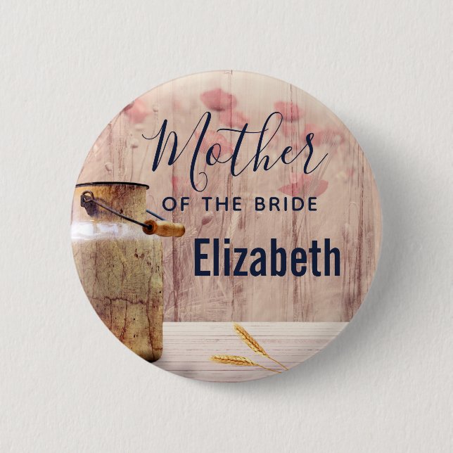 Mother of the Bride Milk Can Country Wedding Button (Front)