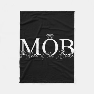 Mother Of The Bride Mob Wedding Mom Mama Cute Brid Fleece Blanket