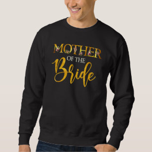 Mother Of The Bride Mom For Wedding Or Bachelor P Sweatshirt