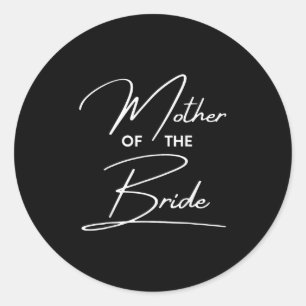 Mother Of The Bride Mom Of Bride Wedding Shower Br Classic Round Sticker
