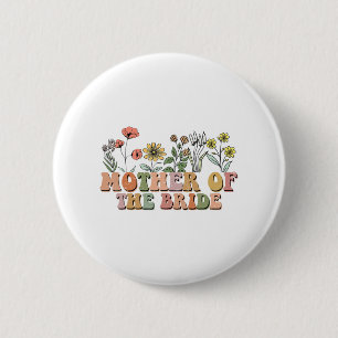 Mother Of The Bride Mom Retro Bachelorette Party W Button