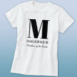 Mother of the Bride Monogram Name T-Shirt<br><div class="desc">Modern typography minimalist monogram name design which can be changed to personalize. Ideal for the Mother of the Bride at the Bridal Shower or Bachelorette party,  or as a fun wedding party favor or gift.</div>