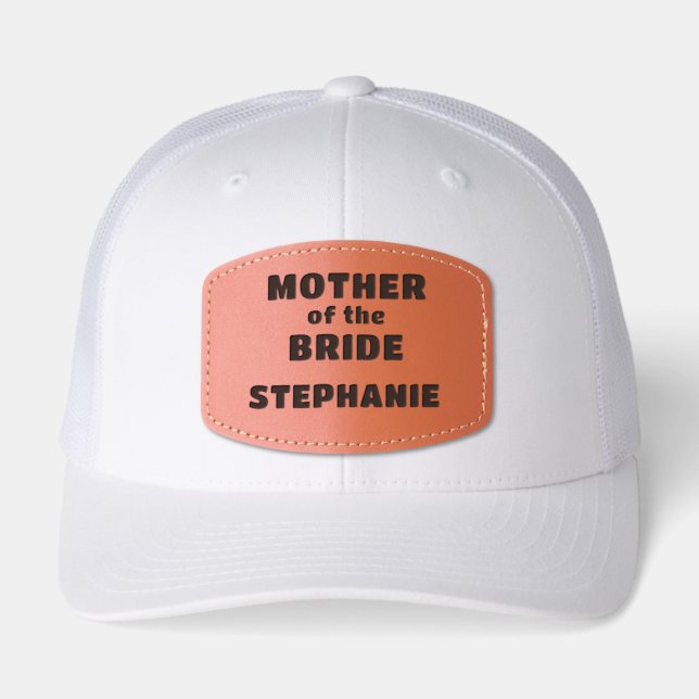 MOTHER of the BRIDE Personalized Name Leather Patch Hat (Front)