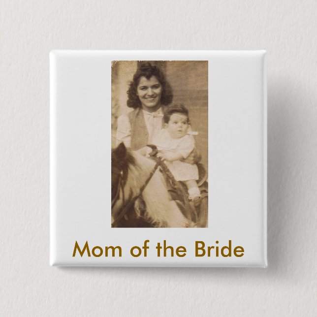Mother of the Bride Pinback Button (Front)