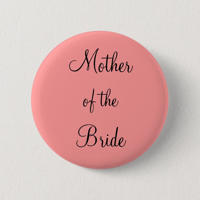 Mother of the Bride Pinback Button (Front)