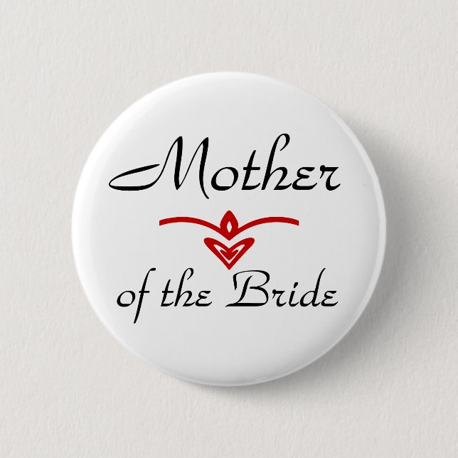 Mother, of the Bride Pinback Button (Front)