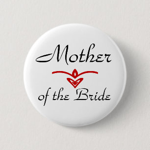 Mother, of the Bride Pinback Button