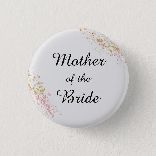 Mother of the Bride Pink and Gold  Button