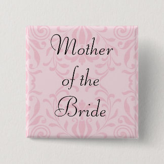 Mother of the Bride Pink Button