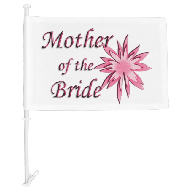 Mother of The Bride Pink Car Flag (Front)