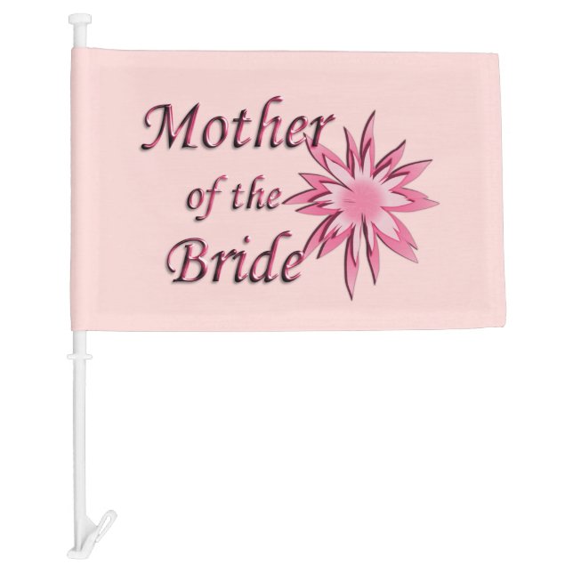 Mother of The Bride Pink Car Flag (Front)