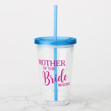 Mother Of The Bride Pink Custom Bridal Party Acrylic Tumbler