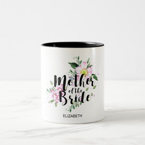 Mother of the Bride Pink Floral Watercolor Wedding Two_Tone Coffee Mug