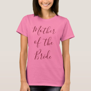 Mother of the Bride Pink T-Shirt