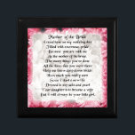 Mother of the Bride Poem - Pink Floral Design Keepsake Box<br><div class="desc">A great gift for a mother of the bride.</div>