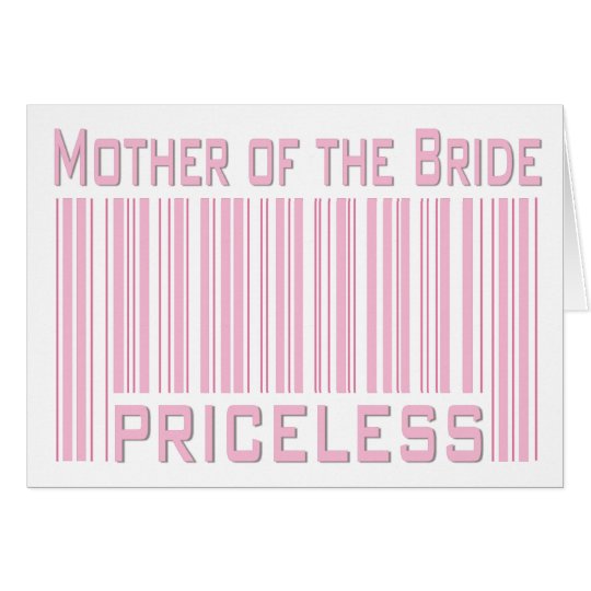 Mother of the Bride Priceless Card