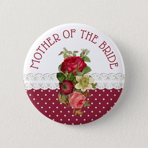 Mother of the Bride Rose Bouquet Wedding Button