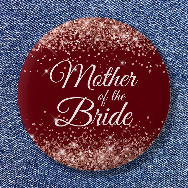 Mother of the Bride Rose Gold Glitter Burgundy Button (Mother of the Bride Rose Gold Glitter Burgundy Button)