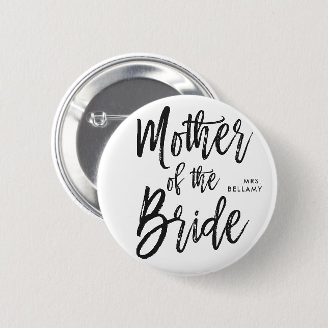 Mother of the Bride | Script Style Custom Wedding Button (Front & Back)