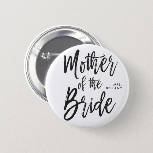 Mother of the Bride  Script Style Custom Wedding Button