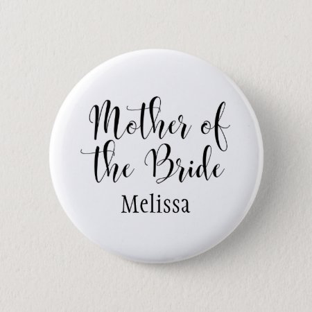 Mother Of The Bride Script Typography W/ Name (30) Button