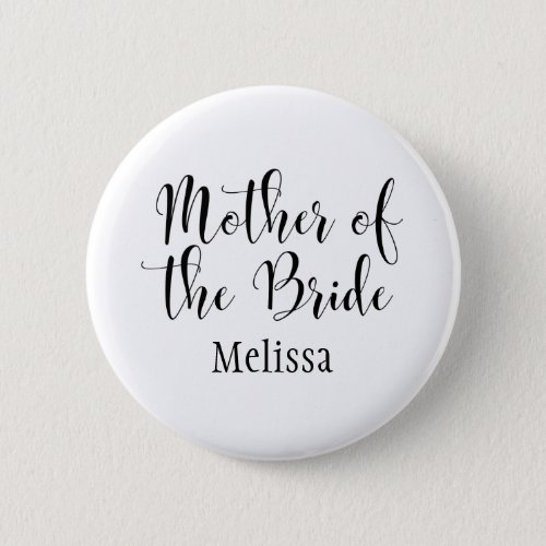 Mother of the Bride Script Typography w Name 30 Button