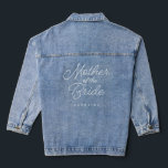 Mother of the Bride Simple Wedding Calligraphy Denim Jacket<br><div class="desc">Mother of the Bride Simple Wedding Calligraphy Denim Jacket features fun and pretty calligraphy,  along with the mother of the bride's name.</div>