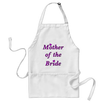 Mother Of The Bride Simply Love Adult Apron by weddingparty at Zazzle
